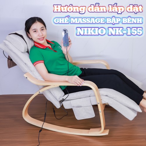 Video hướng dẫn lắp đặt ghế massage bập bênh thư giãn Nikio NK-155